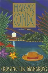 Book cover of Crossing the Mangrove by Maryse Conde