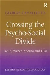 Book cover of Crossing the Psycho-Social Divide by George Cavalletto