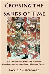 Book cover of Crossing the Sands of Time by Jack E. Churchward