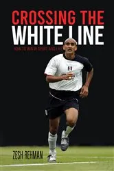 Book cover of Crossing the White Line by Zesh Rehman