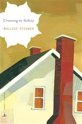 Book cover of Crossing to Safety by Wallace Stegner