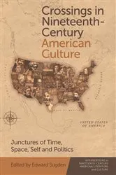 Book cover of Crossings in Nineteenth-Century American Culture by Edward Sugden