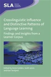 Book cover of Crosslinguistic Influence and Distinctive Patterns of Language Learning by Anne Golden