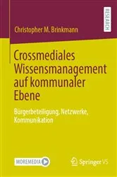 Book cover of Crossmediales Wissensmanagement auf kommunaler Ebene by Unknown