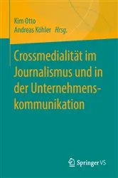 Book cover of Crossmedialität im Journalismus und in der Unternehmenskommunikation by Unknown