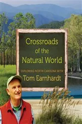 Book cover of Crossroads of the Natural World by Tom Earnhardt