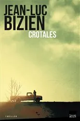 Book cover of Crotales by Jean-Luc Bizien