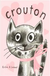 Book cover of Crouton by Kristine A. Lombardi