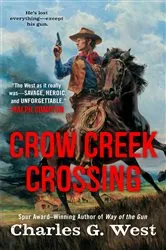 Book cover of Crow Creek Crossing by Charles G. West