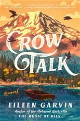 Book cover of Crow Talk by Eileen Garvin