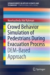 Book cover of Crowd Behavior Simulation of Pedestrians During Evacuation Process by Noorhazlinda Abd Rahman