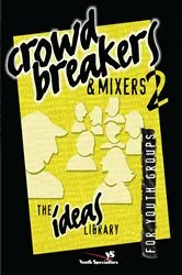 Book cover of Crowd Breakers and Mixers 2 by Youth Specialties