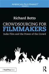 Book cover of Crowdsourcing for Filmmakers by Richard Botto
