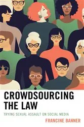 Book cover of Crowdsourcing the Law by Francine Banner