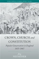 Book cover of Crown, Church and Constitution by Jörg Neuheiser