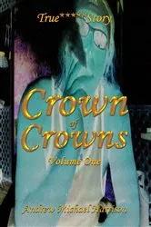 Book cover of Crown of Crowns by Andrew Michael Harrison