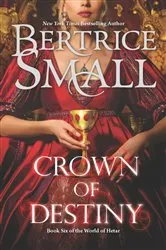 Book cover of Crown of Destiny by Bertrice Small