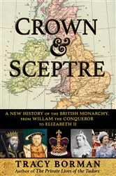 Book cover of Crown & Sceptre by Tracy Borman