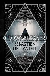 Book cover of Crownbreaker by Sebastien de Castell