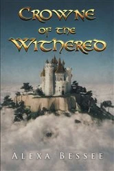 Book cover of Crowne of the Withered by Alexa Bessee