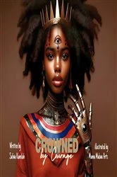 Book cover of Crowned By Courage by Safwa Kamilah