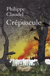 Book cover of Crépuscule by Philippe Claudel