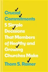 Book cover of Crucial Commitments by Thom S. Rainer