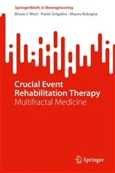 Book cover of Crucial Event Rehabilitation Therapy by Bruce J. West