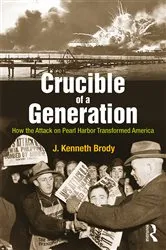 Book cover of Crucible of a Generation by J. Kenneth Brody