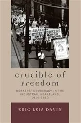 Book cover of Crucible of Freedom by Eric Leif Davin
