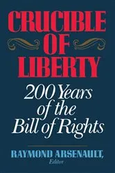 Book cover of Crucible of Liberty by Raymond Arsenault