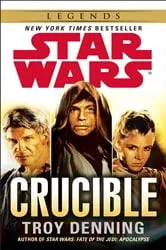 Book cover of Crucible: Star Wars Legends by N/A
