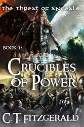 Book cover of Crucibles of Power by C. T. Fitzgerald