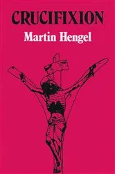 Book cover of Crucifixion by John Bowden