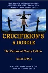 Book cover of Crucifixion's A Doddle by Julian Doyle