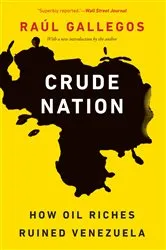 Book cover of Crude Nation by Raúl Gallegos