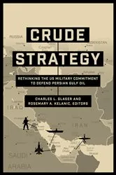 Book cover of Crude Strategy by Charles L. Glaser