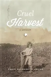 Book cover of Cruel Harvest by Fran Grubb