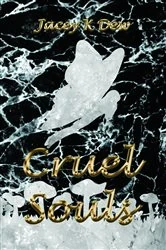 Book cover of Cruel Souls by Jacey K Dew