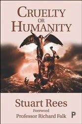 Book cover of Cruelty or Humanity by Stuart Rees