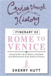 Book cover of Cruise Through History by Sherry Hutt