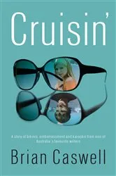 Book cover of Cruisin' by Brian Caswell