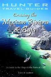 Book cover of Cruising the Mexican Riviera & Baja by Larry Ludmer