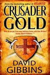 Book cover of Crusader Gold by David Gibbins