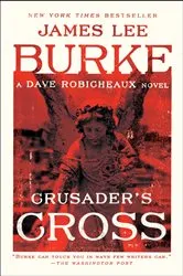 Book cover of Crusader's Cross by James Lee Burke