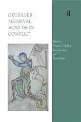 Book cover of Crusades – Medieval Worlds in Conflict by Thomas F. Madden