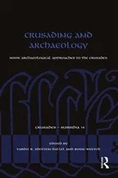 Book cover of Crusading and Archaeology by Vardit R. Shotten-Hallel