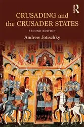 Book cover of Crusading and the Crusader States (2nd ed.) by Andrew Jotischky