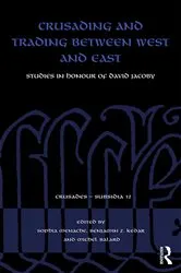 Book cover of Crusading and Trading between West and East by Sophia Menache