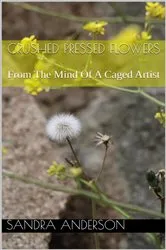 Book cover of Crushed Pressed Flowers by Sandra Anderson